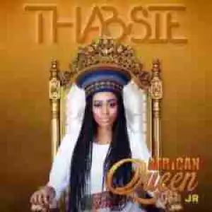 Thabsie - African Queen Ft. JR